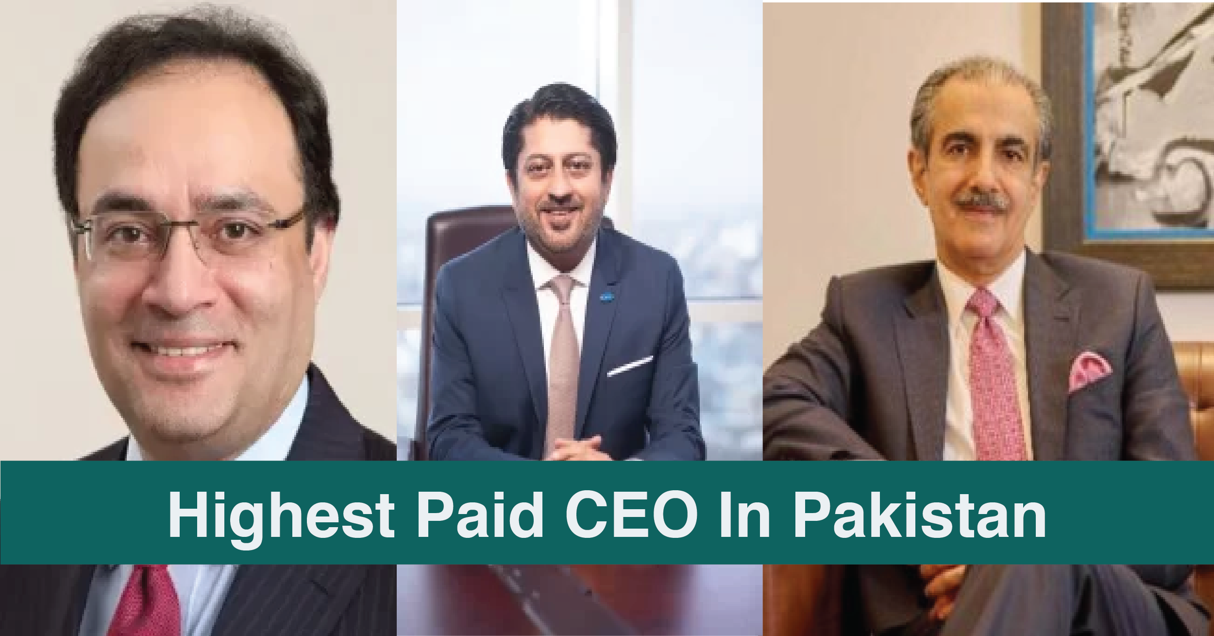 Highest Paid CEO In Pakistan
