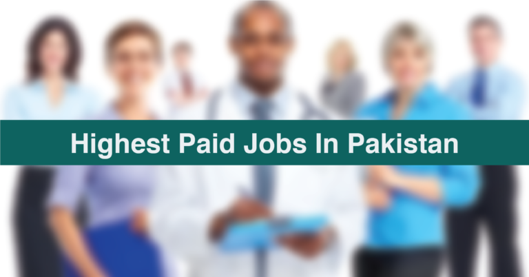 Highest Paid Jobs In Pakistan
