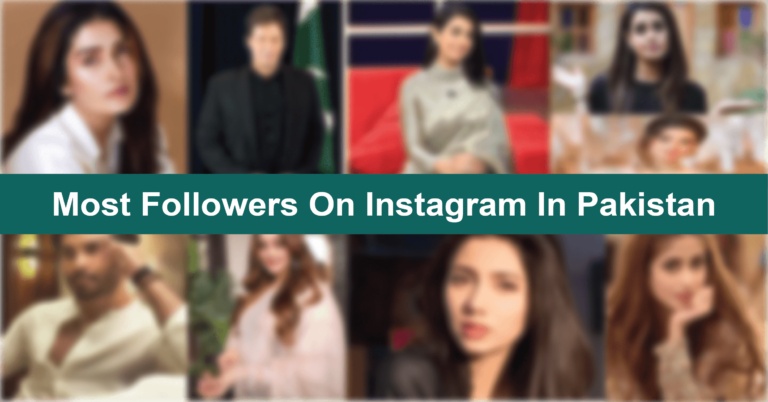 Most Followers On Instagram In Pakistan